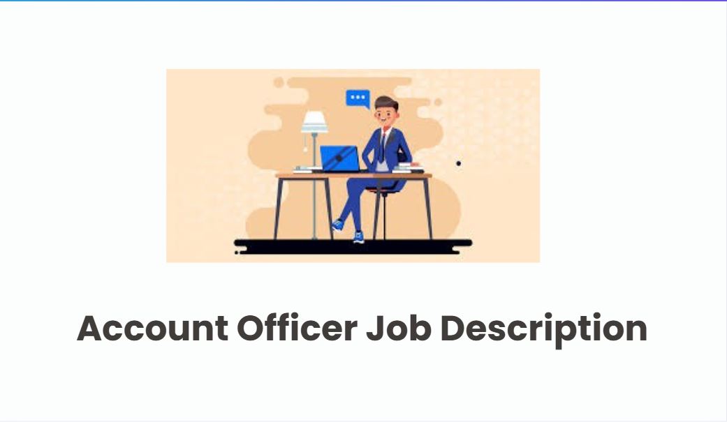 Account Officer Job Description