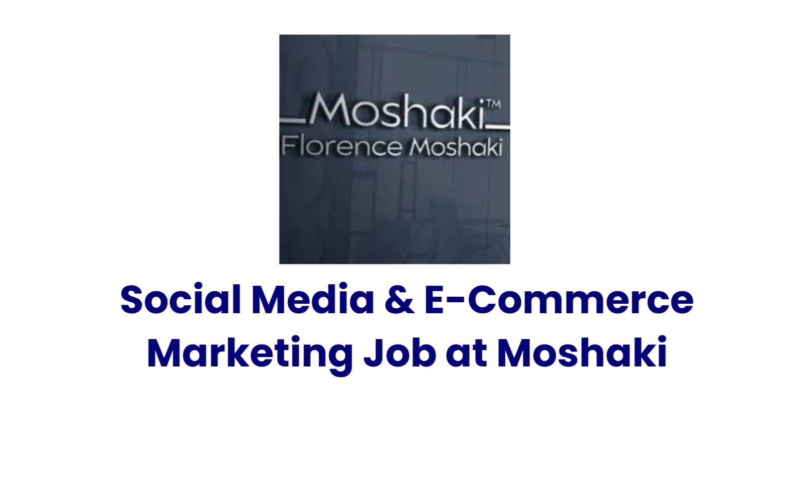 Social Media & E-Commerce Marketing Job at Moshaki