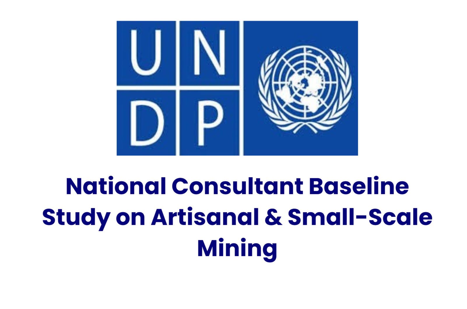 National Consultant Baseline Study on Artisanal & Small-Scale Mining